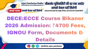 DECE:ECCE Course Bikaner 2026 Admission: ₹4700 Fees, IGNOU Form, Documents & Details