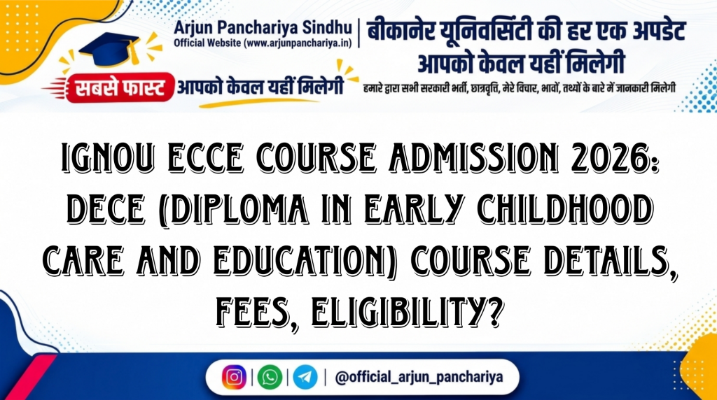 IGNOU ECCE Course Admission 2026: DECE (Diploma in Early Childhood Care and Education) Course Details, Fees, Eligibility