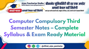 Computer Compulsory Third Semester Notes – Complete Syllabus & Exam Ready Material